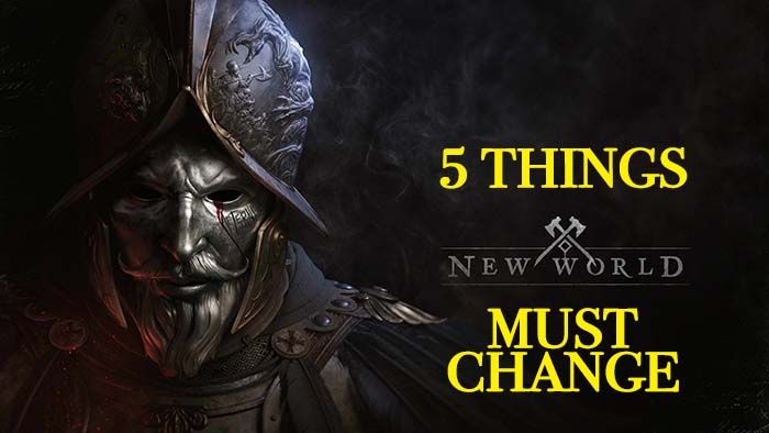 5 Things New World Must Change to Improve the Game