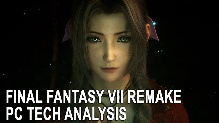 Final Fantasy VII Remake PC Tech Analysis