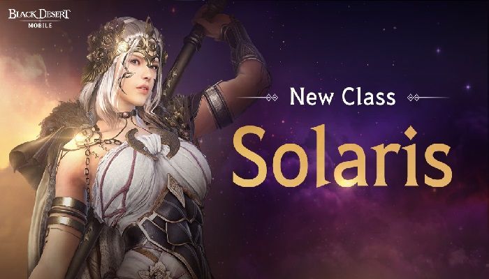 Black Desert Mobile Adds the Fire-Powered Melee Solaris Class in Today’s Update