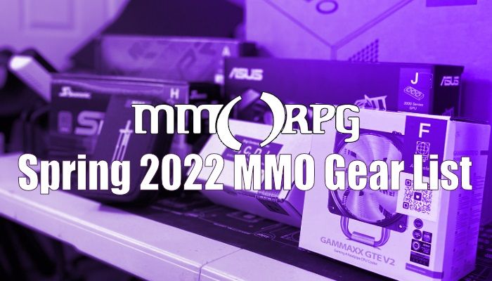 MMO Gear List: Spring 2022 Edition